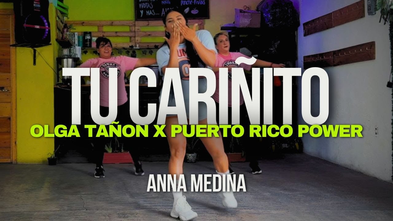 TU CARIÑITO - Olga Tañon x Puerto Rico Power | Baile Fitness | CLASE EN VIVO | ANNA MEDINA ZUMBA