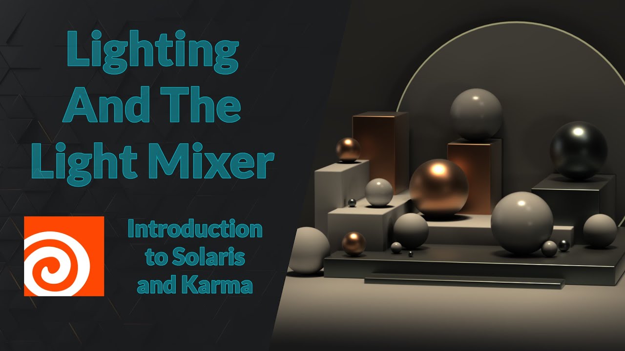 Lighting and the Light Mixer | Intro to Solaris and Karma | Houdini 20