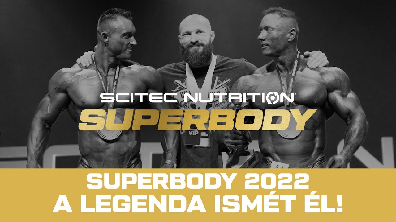 Superbody 2022 - A legenda ismét él!