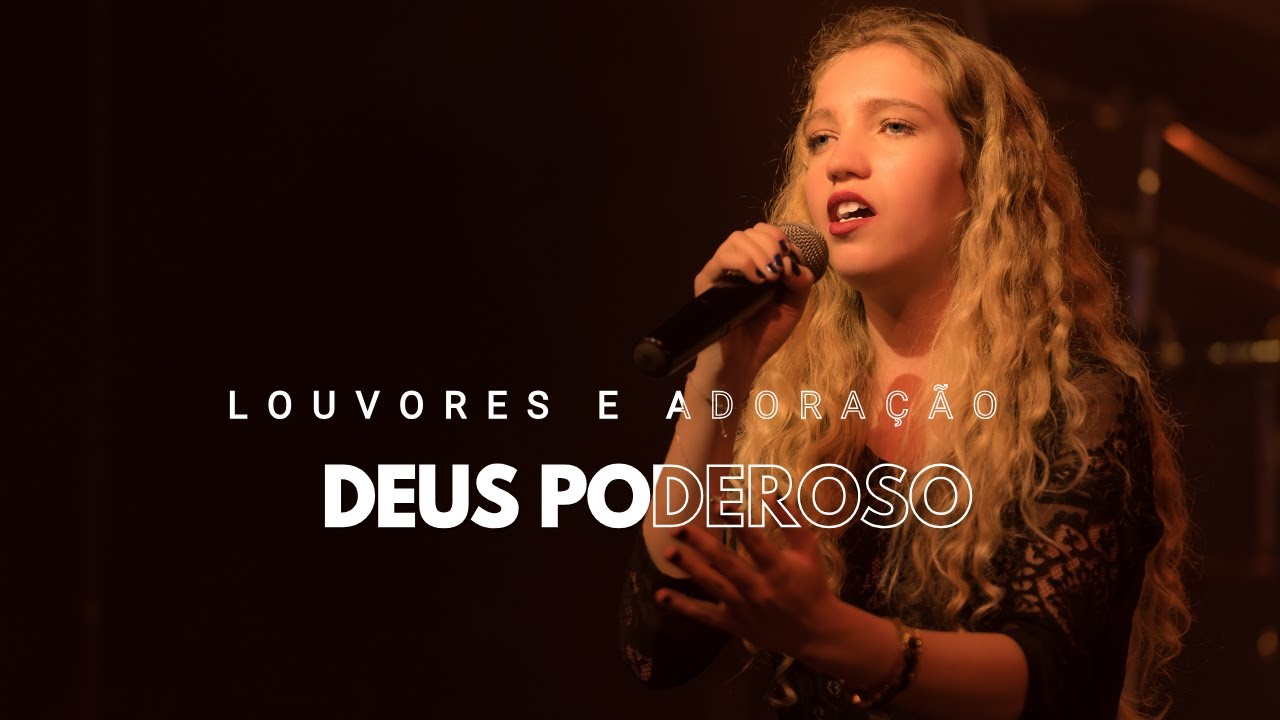 Deus Poderoso | Louvores e Adoração