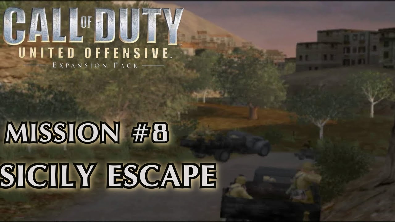 Call of Duty: United Offensive - Mission #8 - Sicily Escape (British Campaign)