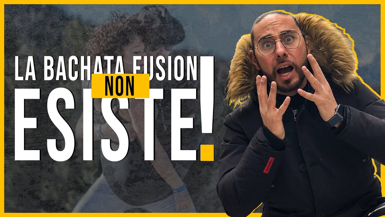 La Bachata Fusion NON ESISTE! - Josè Ferrante (la verità)