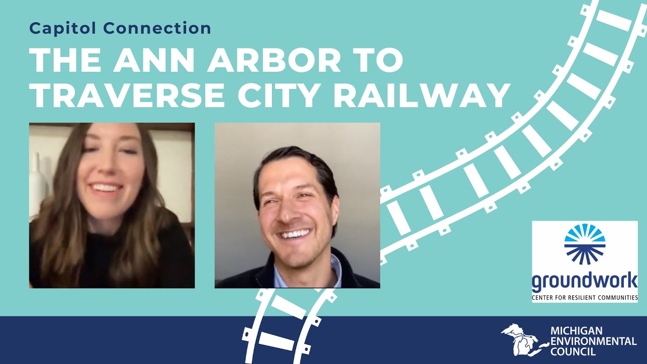 The Ann Arbor to Traverse City Railway | Capitol Connection