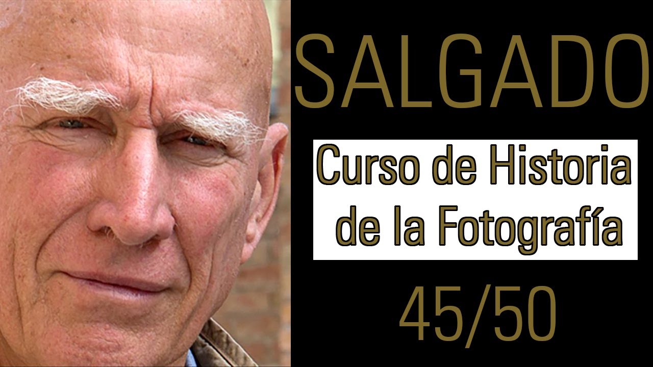 Sebastián Salgado - Historia de la Fotografía 45