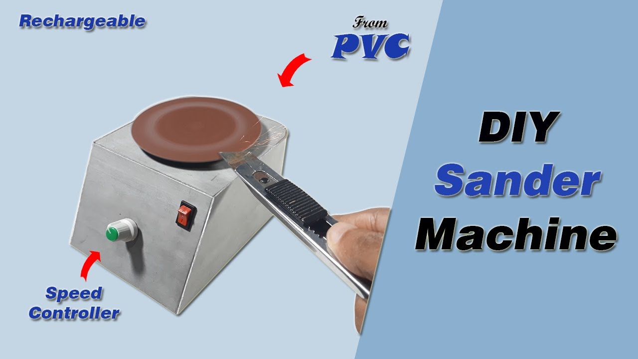 How to Make a Sander Machine at Home from PVC Pipe | DIY Disc Sander Machine | DIY Electronics