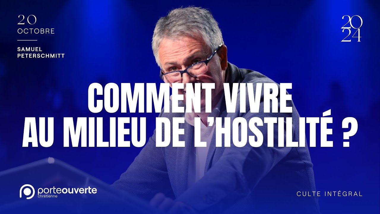 Comment vivre au milieu de l&rsquo;hostilit&eacute; ? - Samuel Peterschmitt [20/10/2024]