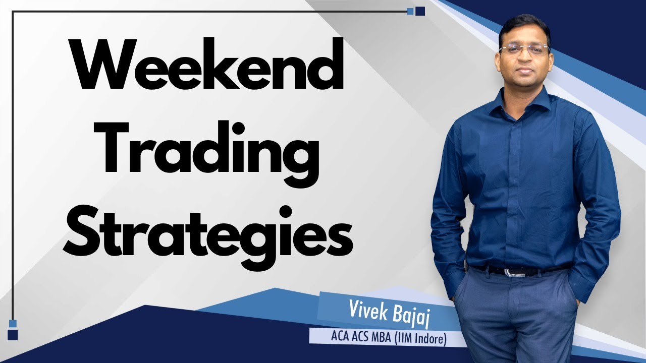 Weekend #Trading Strategies