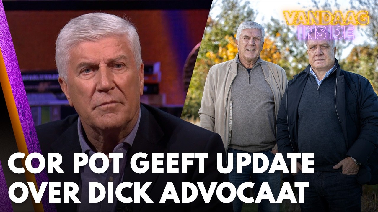 Cor Pot vertelt hoe het gaat met Dick Advocaat en de gezondheid van zijn dochter | VANDAAG INSIDE
