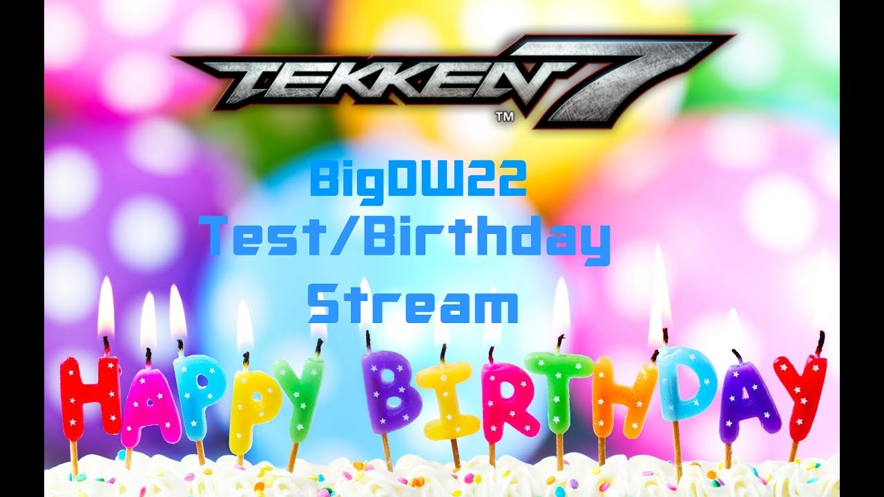 Test/Birthday Stream Tekken 7 action PS4