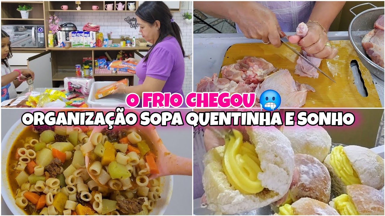 ROTINA de DONA de CASA no FRIO 🥶 ORGANIZAÇÃO das COMPRAS ,SOPA Quentinha e Sonho Caseiro