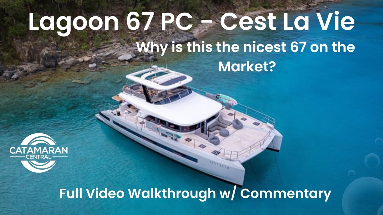 🏝️ Lagoon Sixty 7 Power Catamaran Walkthrough | &ldquo;C&rsquo;est La Vie&rdquo; (For Sale)