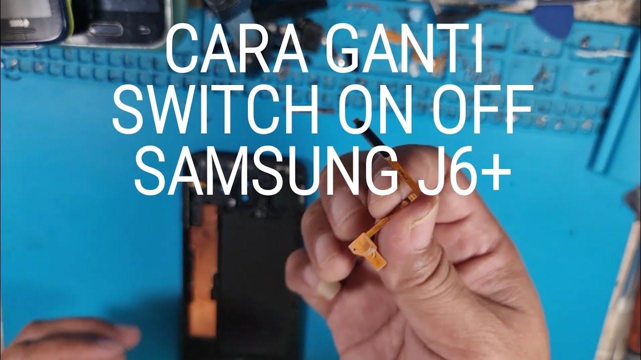 GANTI SWITCH ON OFF SAMSUNG J6+ J Plus