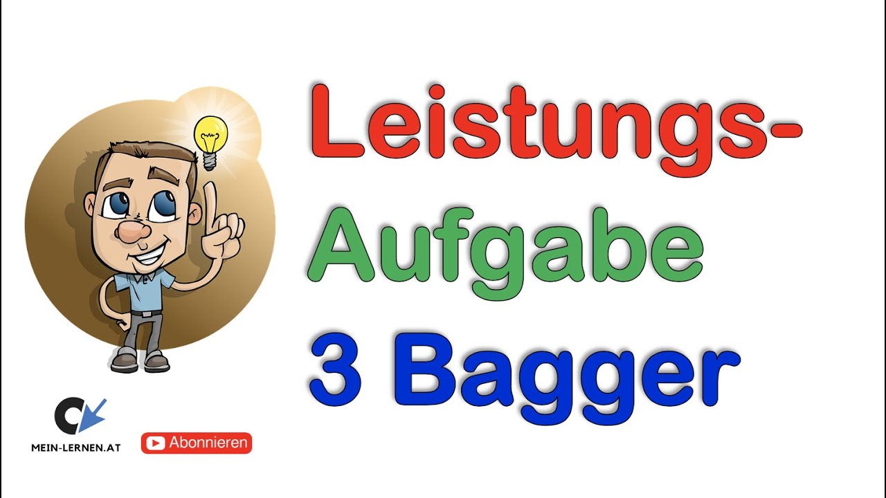 Leistungsaufgabe 3 Bagger zeitverzögerter Beginn