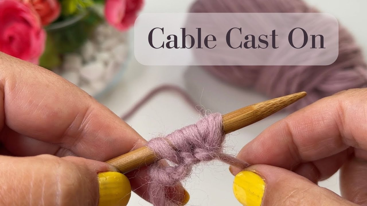 № 163 Cable Cast On - Knitting Tutorial for Total Beginners