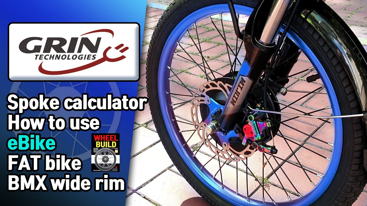 GRIN Wide Rim : E-Bike Special Spoke Length Calculator  - How to -