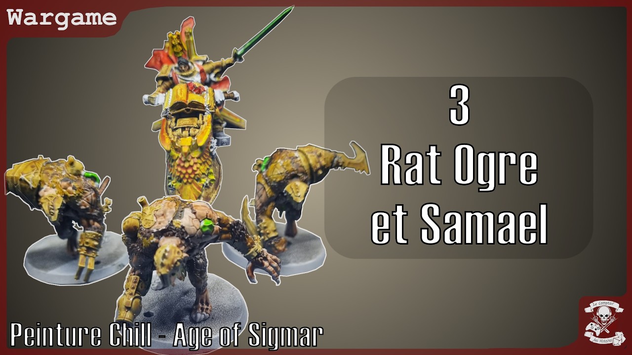 Age of Sigmar – Peinture Chill | fin des 3 rat ogres et début de Samael  | Live Atelier