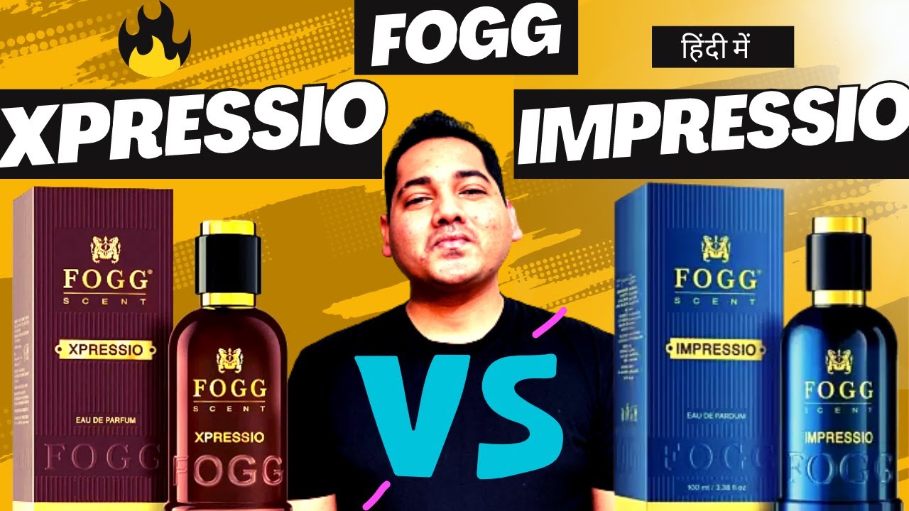 Fogg Xpressio VS Fogg Impressio 🔥 | Detailed Comparison | Detailed Review | Fogg Scent | हिंदी में |