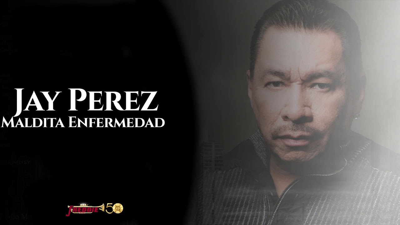 Jay Perez - Maldita Enfermedad (Official Audio)