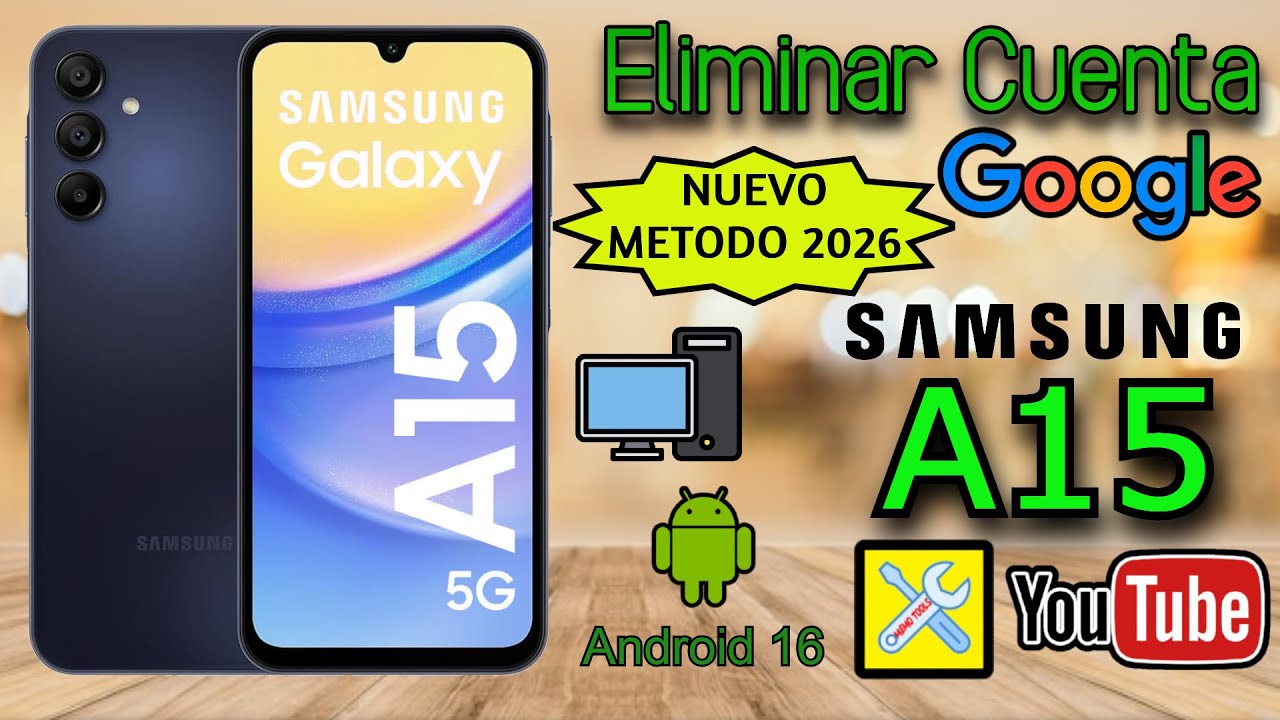 SAMSUNG A15 (METODO NUEVO 2026), ELIMINAR CUENTA GOOGLE, ANDROID 16
