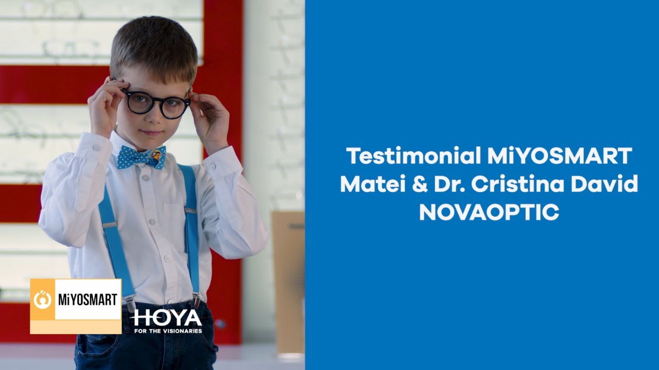 Testimonial MiYOSMART | Matei & Dr. Cristina David | NOVAOPTIC Suceava