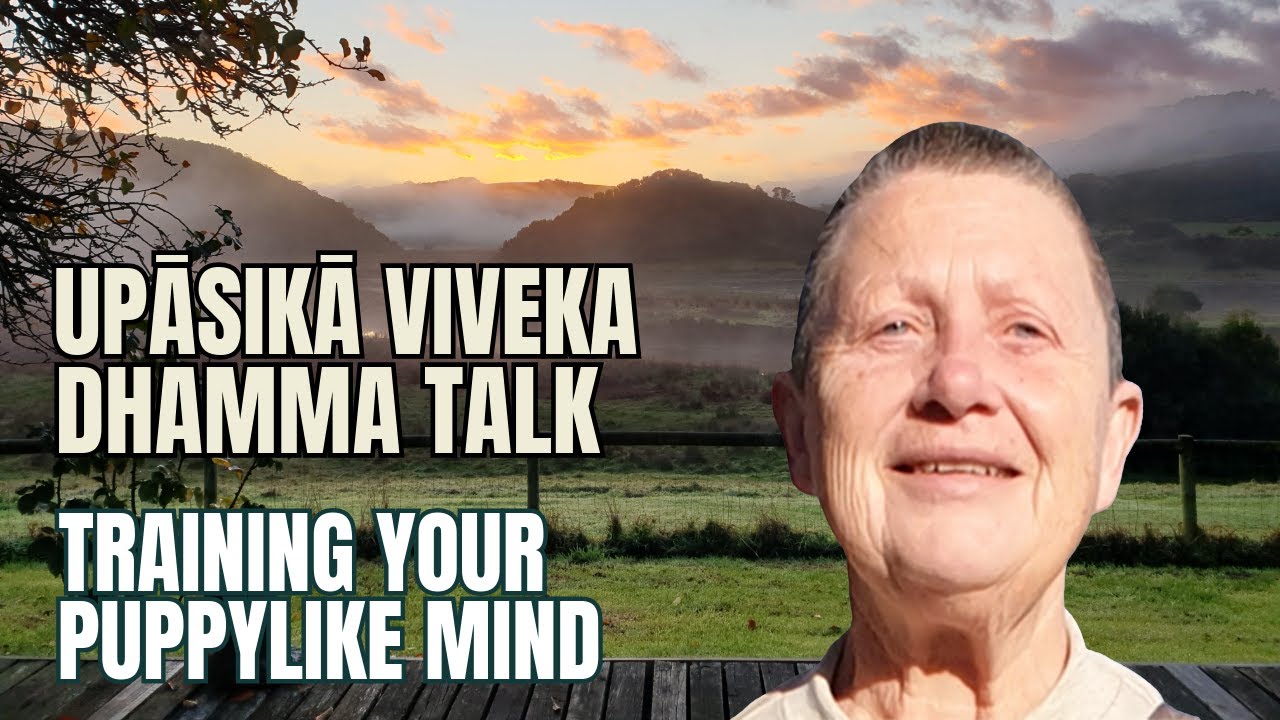 Upāsikā Viveka - Right Effort - Training Your Puppylike Mind [Napisy PL]