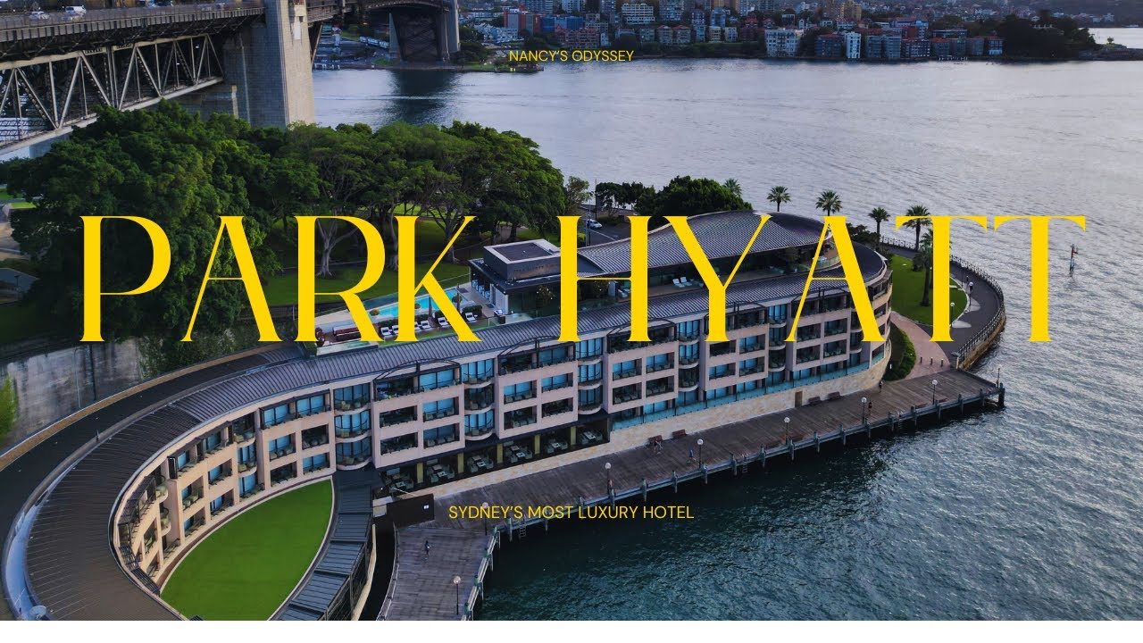 Park Hyatt Sydney | Самый роскошный отель Сиднея