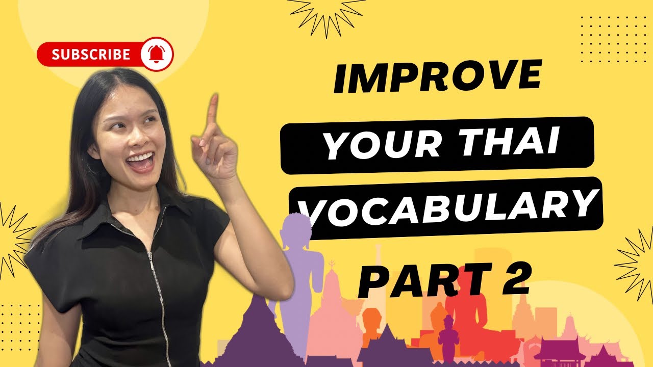 Improve your Thai vocabulary part 2