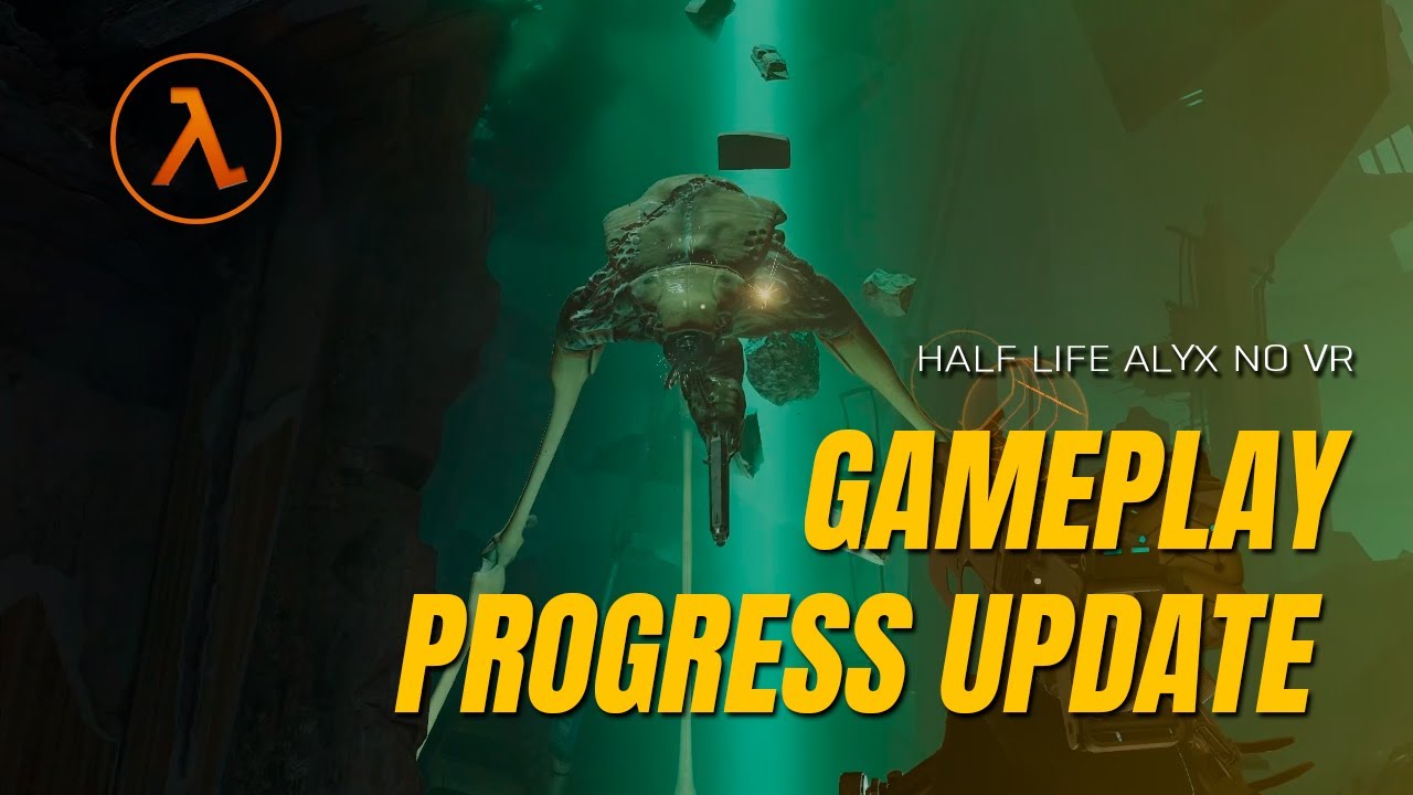 Half Life Alyx - No VR Mod - Progress Update #14