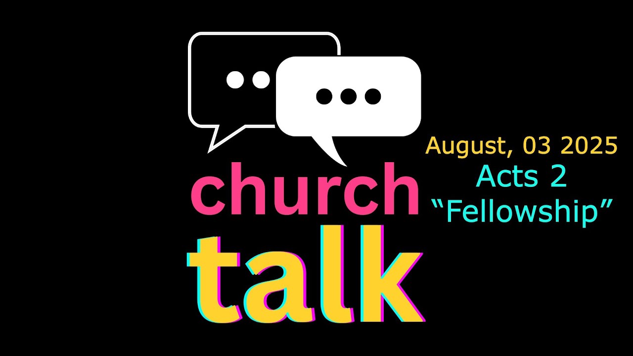 August 3, 2025 Sermon | Acts 2 Fellowship