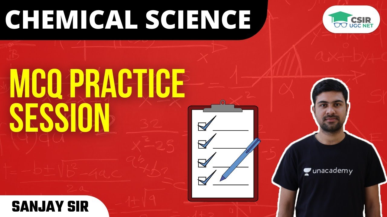 MCQs Practice Session 📝[Chemical Science] for CSIR UGC NET 2021 by Sanjay Kumar