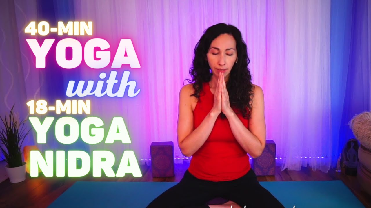 40-minute Yoga Class with 18-minute Yoga Nidra Practice