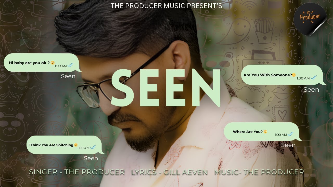 SEEN | THE PRODUCER | LYRICAL VIDEO | NEW PUNJABI SONG 2026