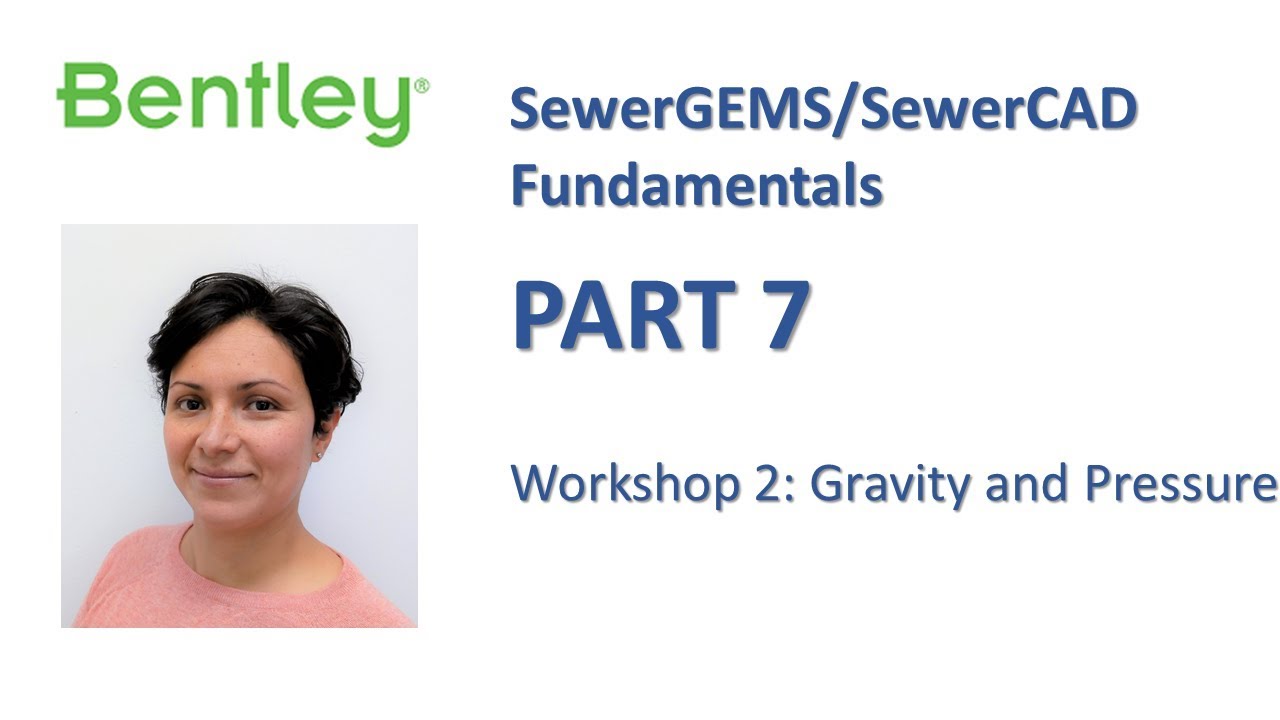 SewerGEMS/SewerCAD Fundamentals Part 7: Workshop 2 (Gravity and Pressure)