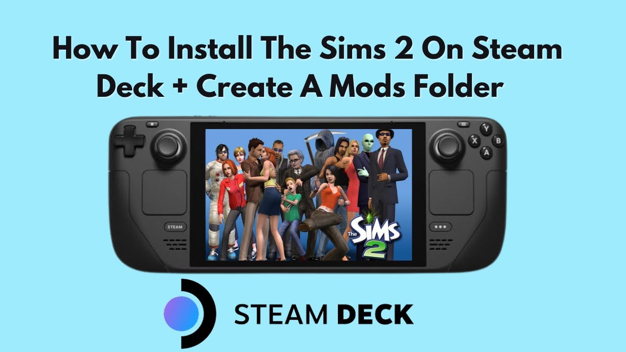 How To Install The Sims 2 On Steam Deck and Create Mods Folder 