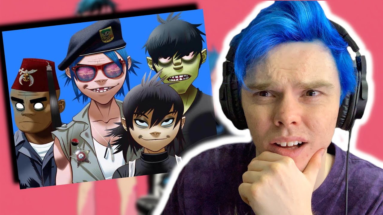 NEVER LIstened to GORILLAZ