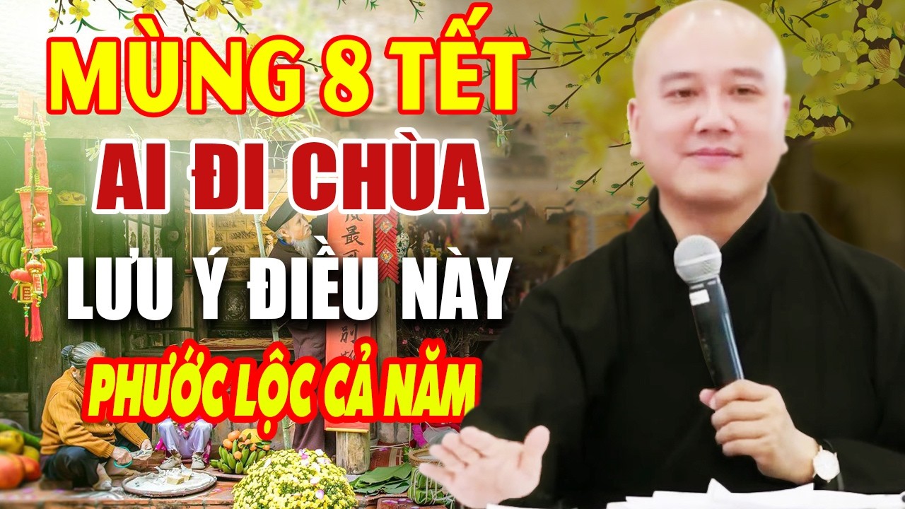 Mùng 4 Tết Ai Đi Chùa 