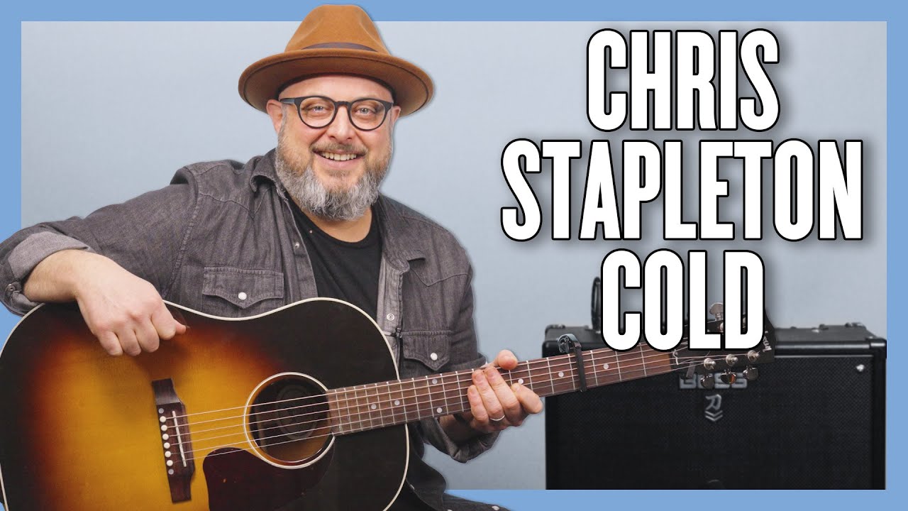 Chris Stapleton Cold Guitar Lesson + Tutorial