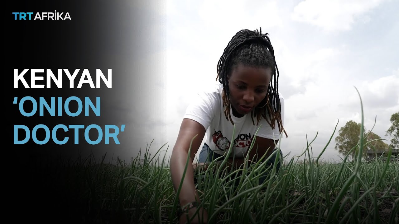 How this Kenyan 'Onion Doctor' is helping farmers
