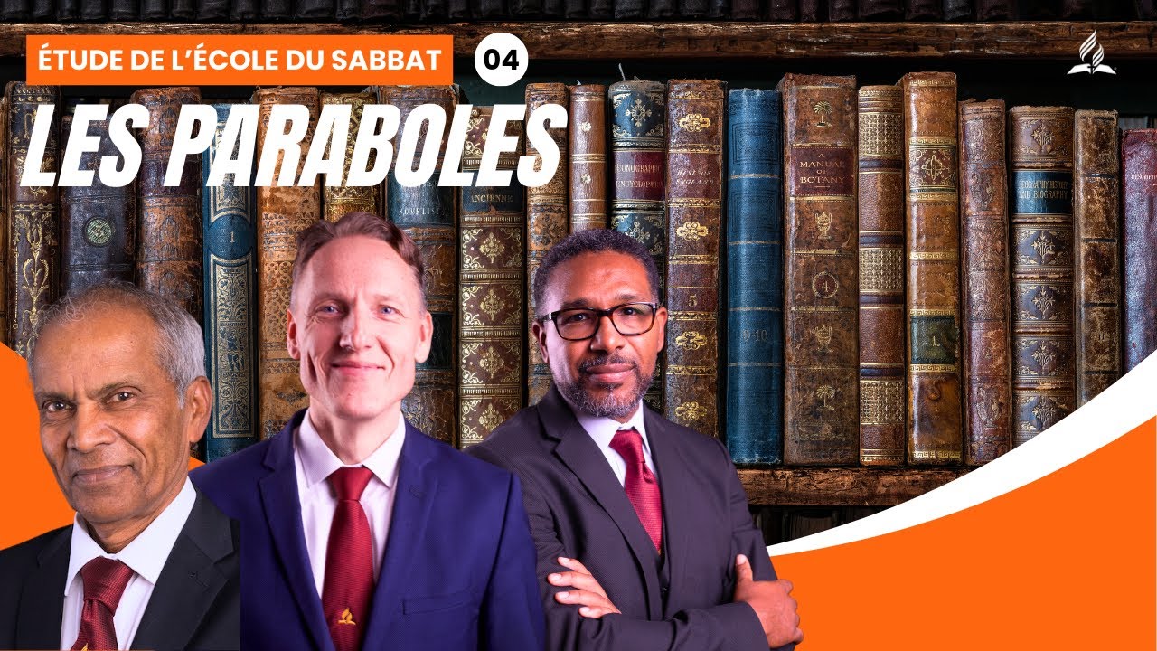 Les paraboles | Étude de l'école du Sabbat 04 EDS | Adventiste FFN