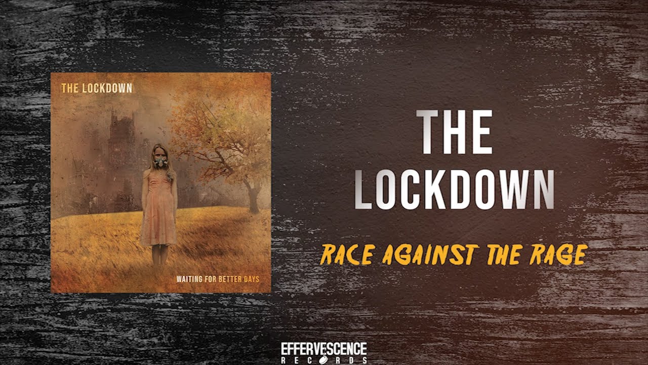 THE LOCKDOWN - Race Against The Rage (Official Audio)