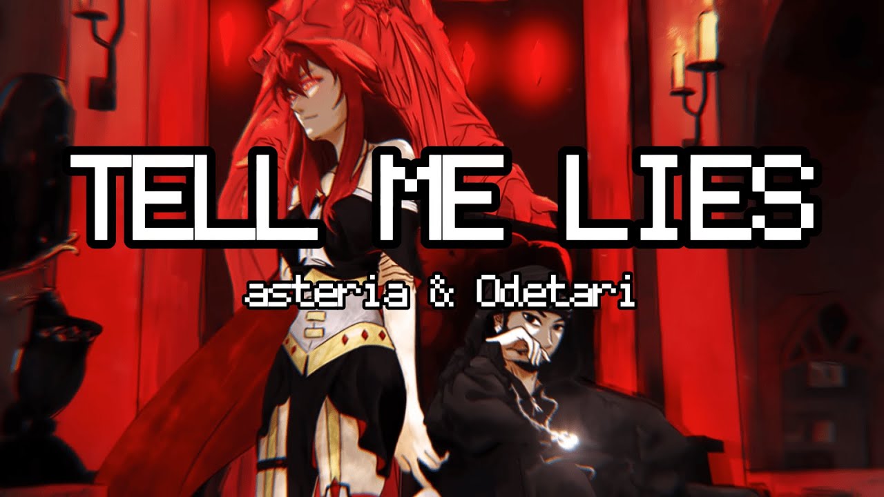 asteria & Odetari - TELL ME LIES [lyric video]