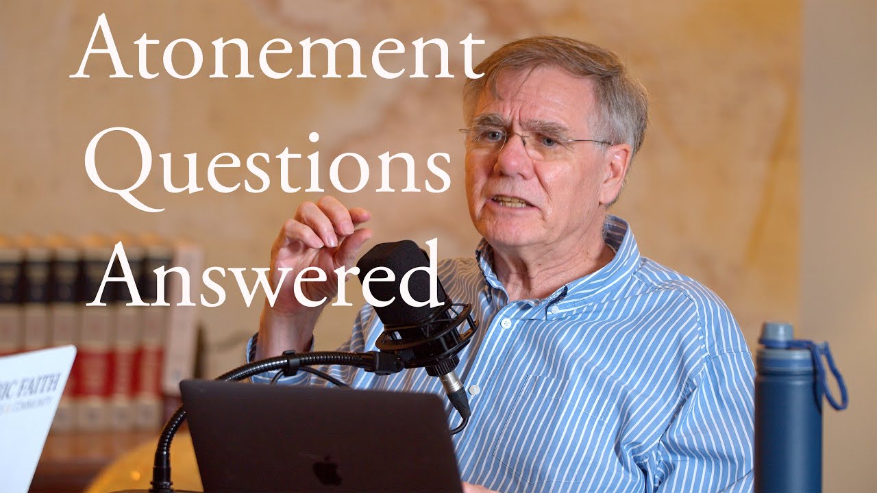 Atonement Questions Answered - THF Q&A With David Bercot