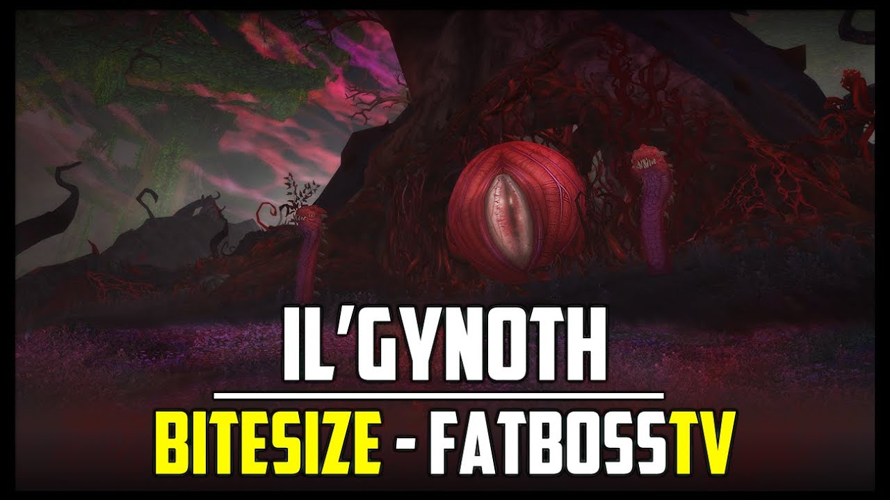 Il'gynoth Normal + Heroic Bitesize Guide - FATBOSS