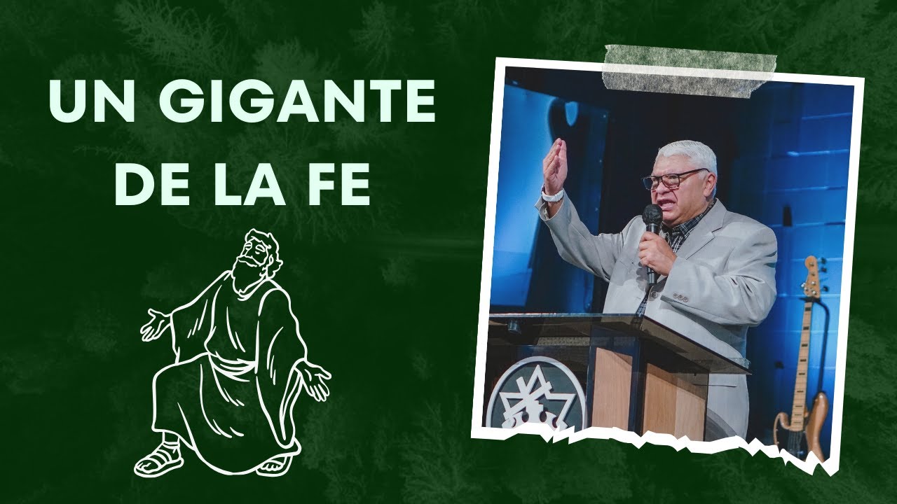 Un gigante de la fe | Dr. David Rodriguez | Sermones Cristianos | TBB El Redentor