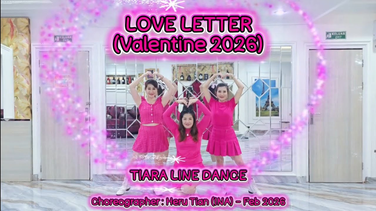 LOVE LETTER (Valentine 2026)//Choreographer : Heru Tian (INA) - Feb 2026// TIARA LD