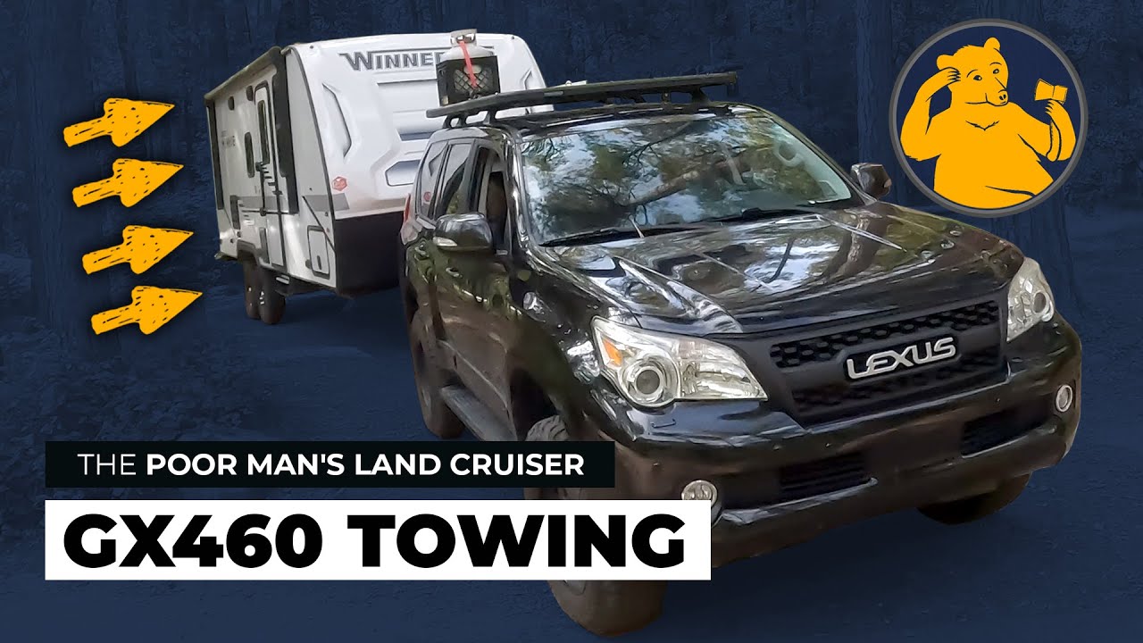Towing With A Lexus GX 460