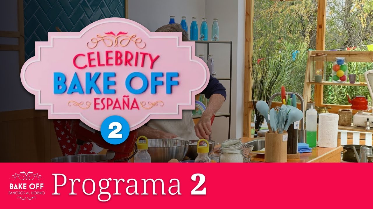 CELEBRITY BAKE OFF ESPAÑA: Famosos al Horno - Programa 2 [2025.01.13]