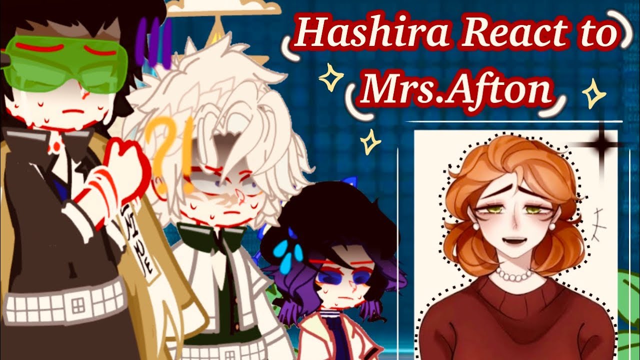 ⚠️Hashira React to Mrs.Afton⚠️                                            💠II part 2 II💠 🇮🇩/🇬🇧