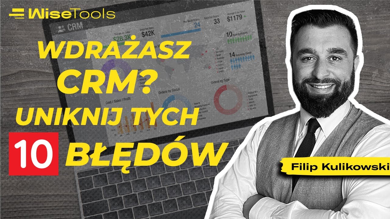 10 największych BŁĘDÓW we WDROŻENIU systemu CRM | Wisetools
