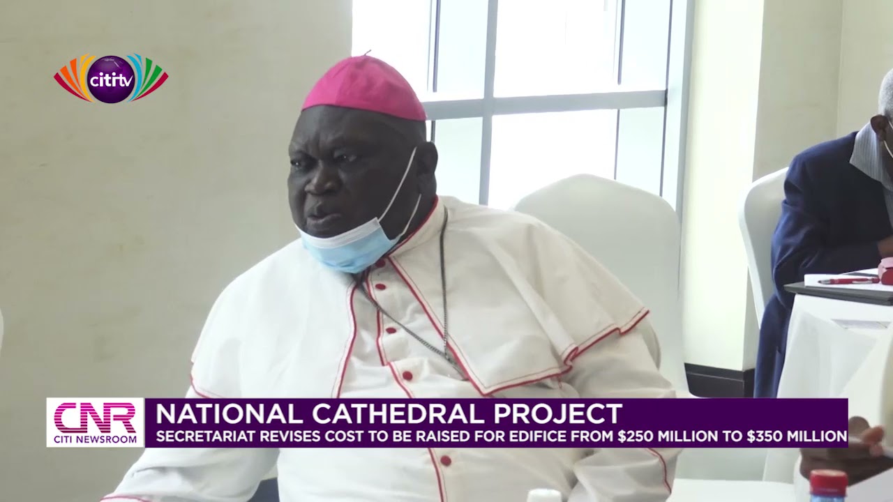 National Cathedral Secretariat to raise additional $100 million for project | Citi Newsroom